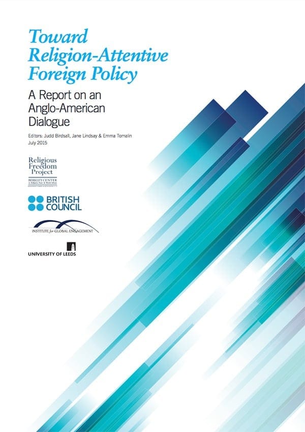 Toward Religion-Attentive Foreign Policy: A Report on an Anglo-American Dialogue